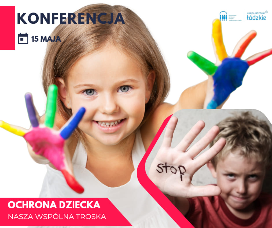 Konferencja „Ochrona dziecka – nasza wspólna troska”